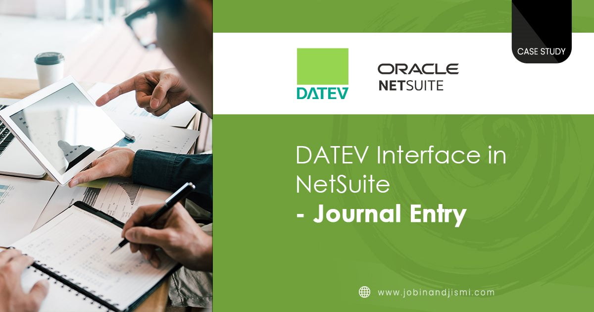 DATEV Interface in NetSuite Journal Entry Jobin & Jismi.