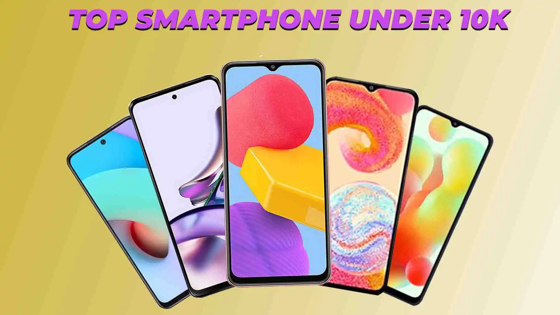 Best Smartphones under 10,000 In India