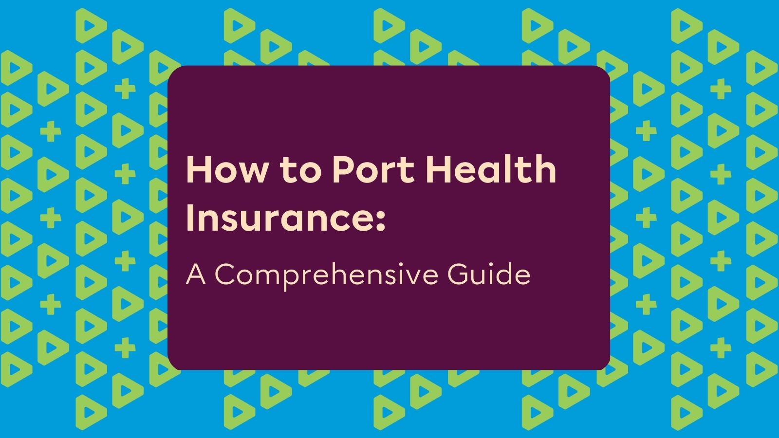 How to Port Health Insurance A Comprehensive Guide Plum Blog