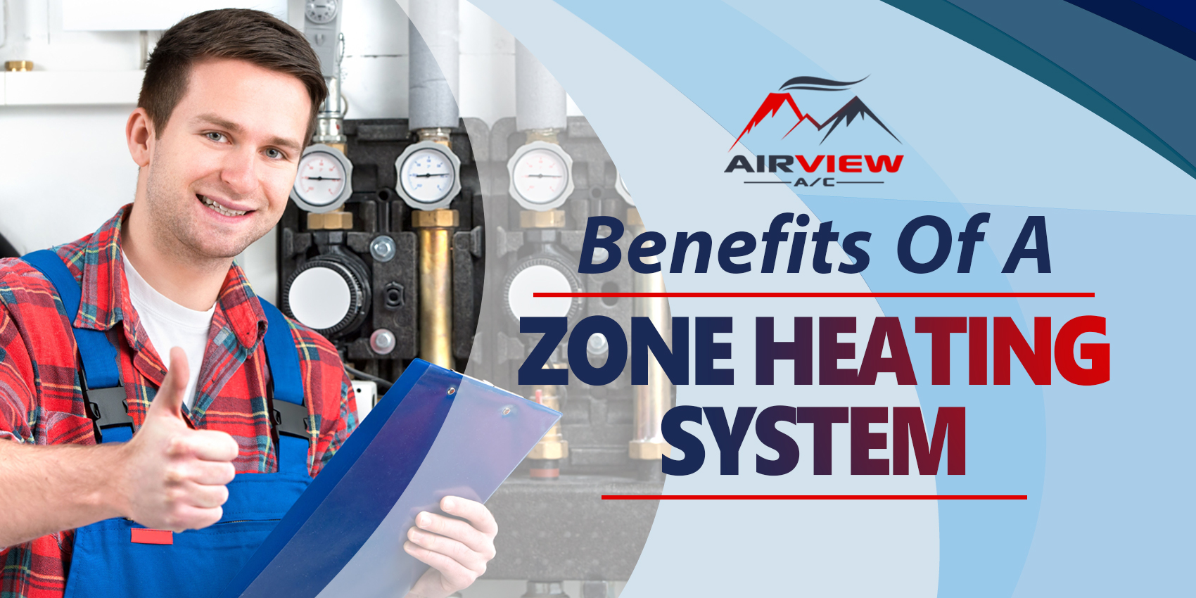 Benefits Of A Zone Heating System Airview AC Blog