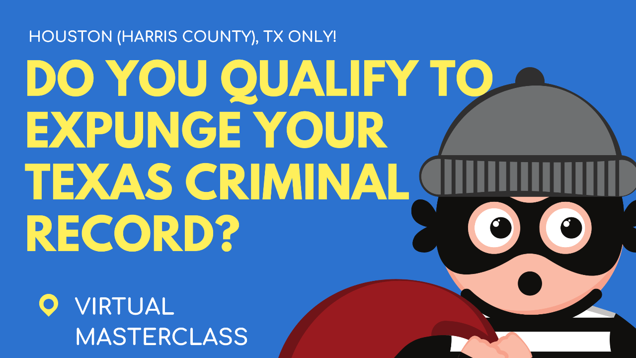 Do You Qualify to Expunge Your Texas Criminal Record? Masterclass
