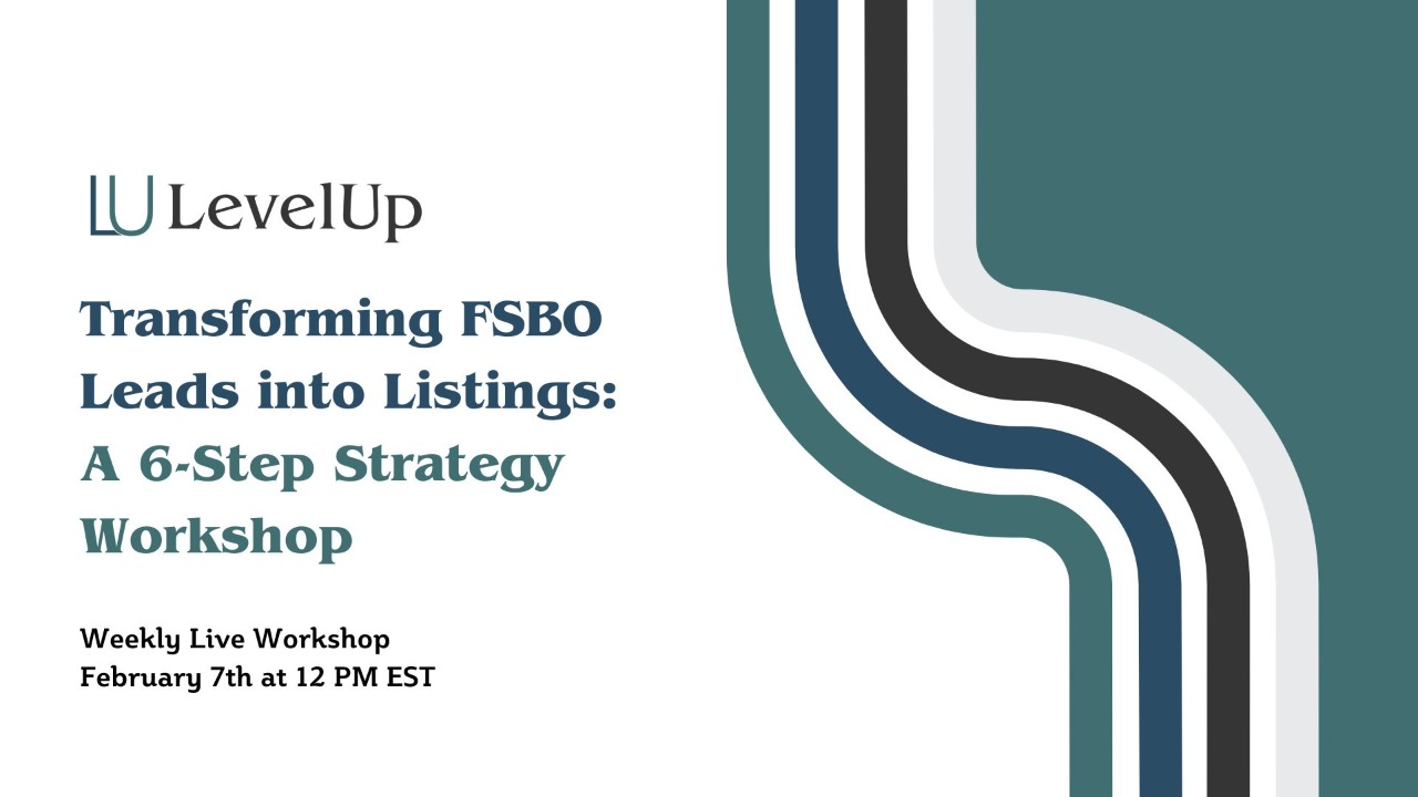 Transforming FSBO Leads into Listings A 6Step Strategy