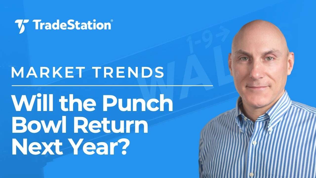 Will the Punch Bowl Return Next Year? Market Trends 12/14/23
