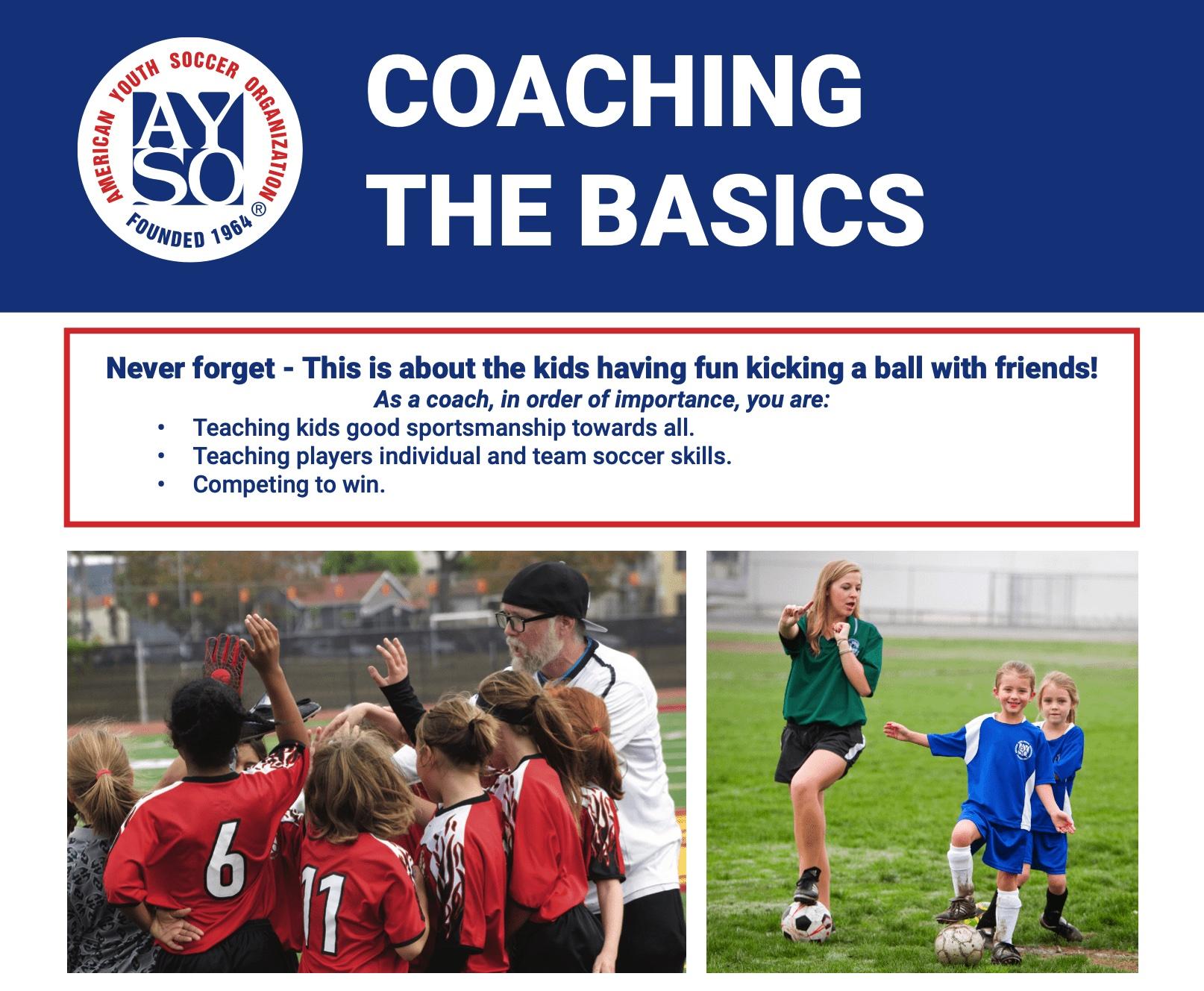 AYSO Coaching the Basics The Coaching Manual