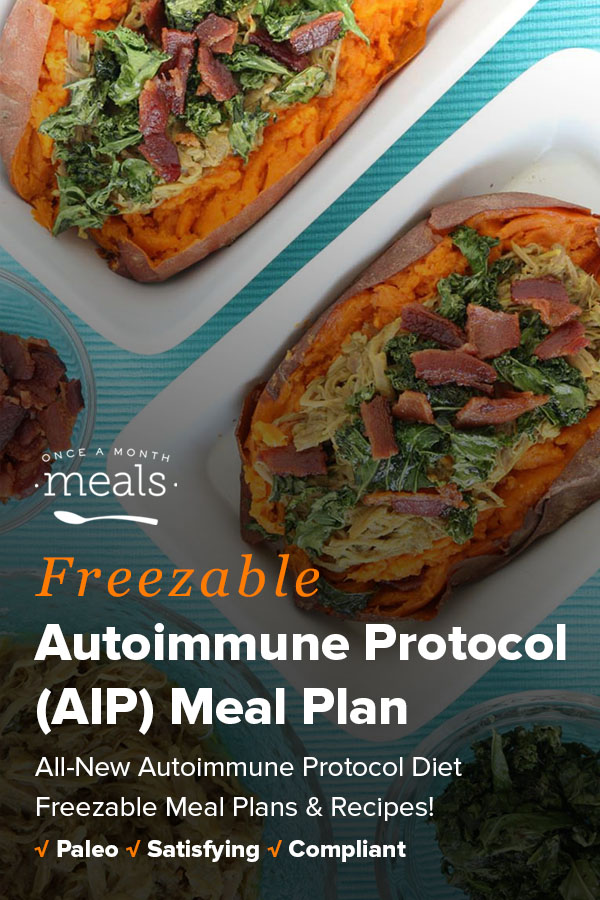 Introduction to the Autoimmune Protocol (AIP) Meal Plan Once A Month