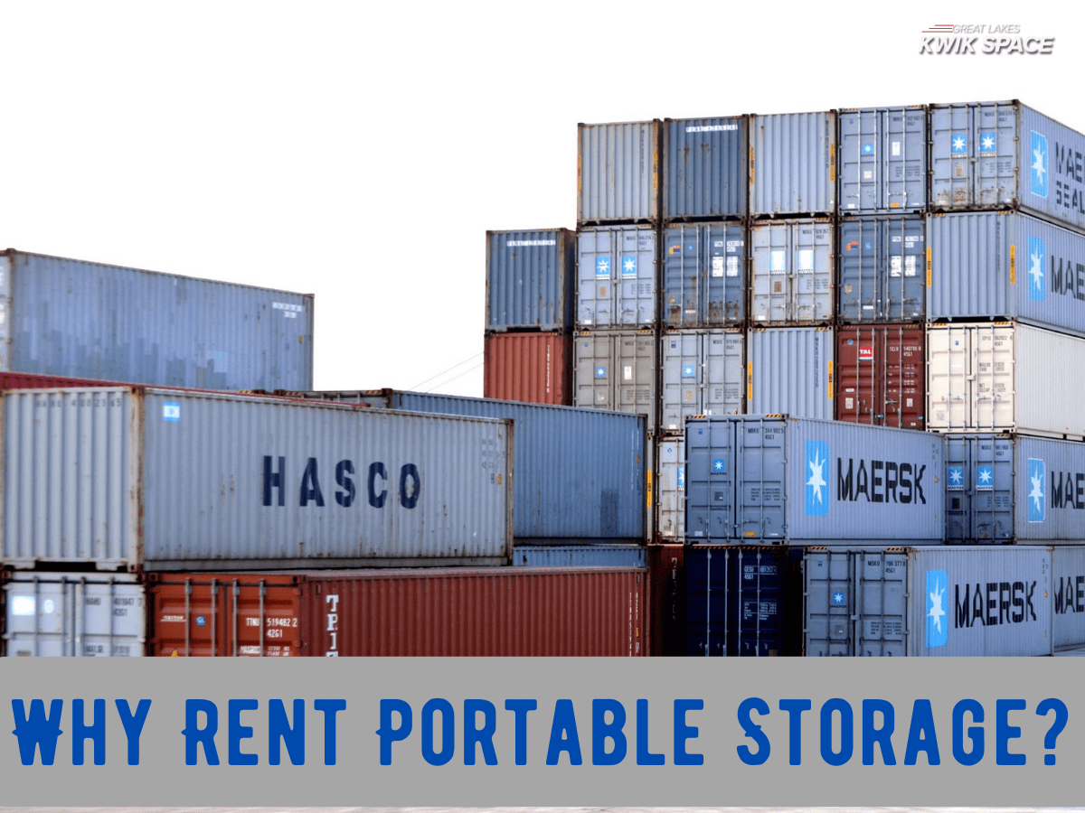 Reasons Why You Should Rent Portable Storage Containers