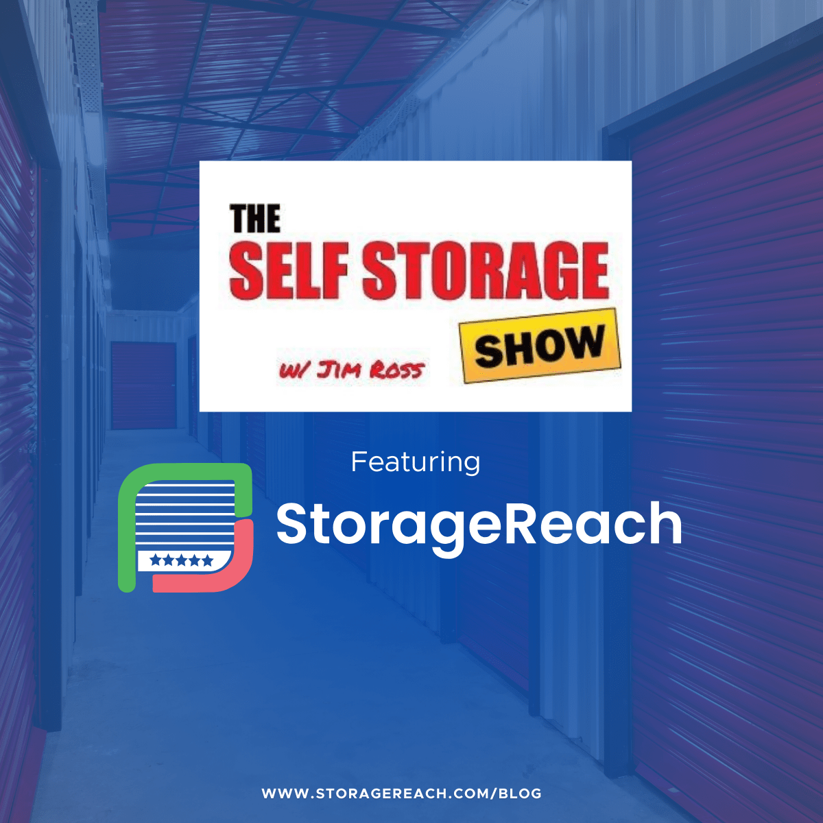 Boosting Online Presence in SelfStorage The Self Storage Show