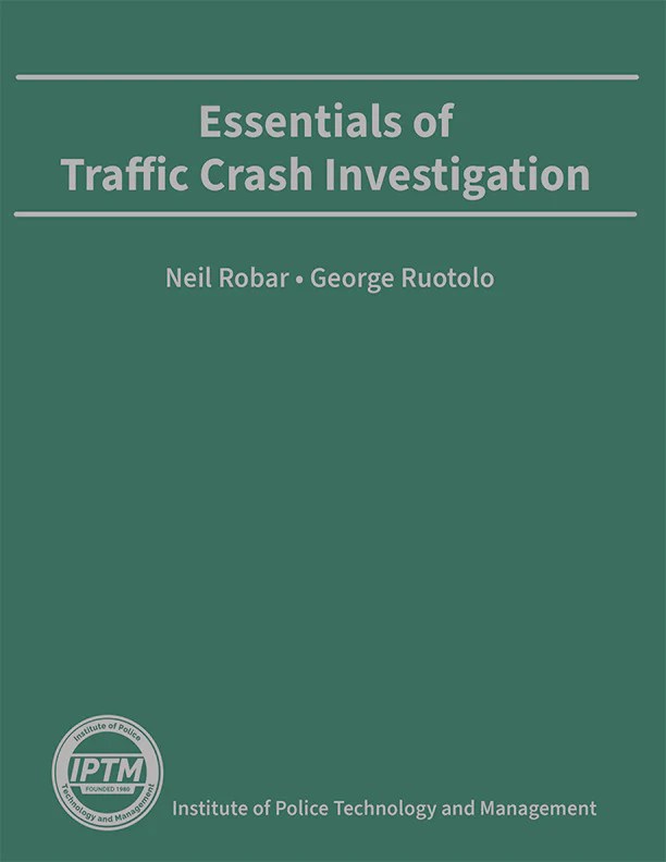 Essentials of Traffic Crash Investigation HB IPTM Publications