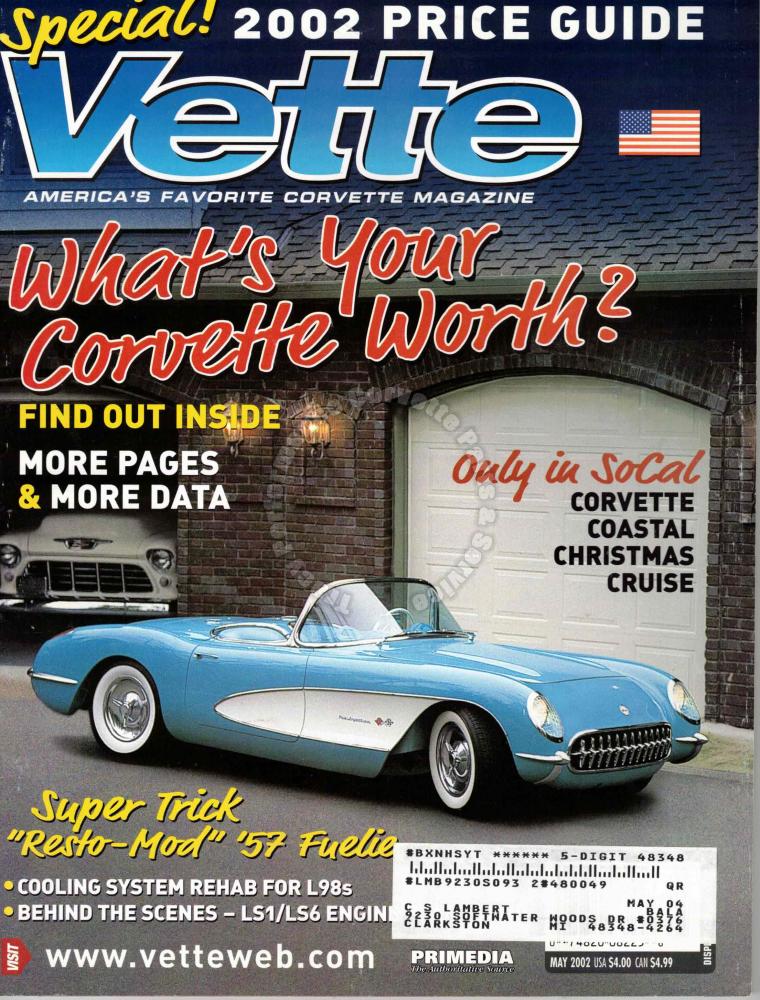May 2002 Vette 2002 Price Guide Bill Woodworth 1957 Vette Stan Rivera