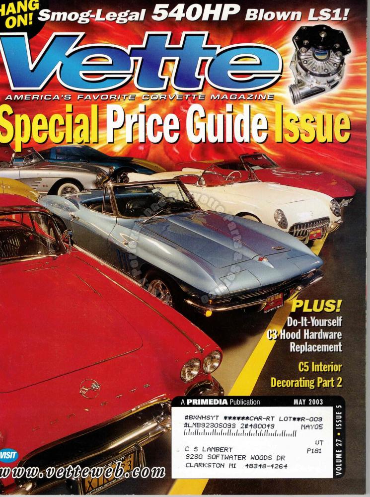 May 2003 Vette Special Price Issue Smog Legal 540HP Blown LS1 Tracy