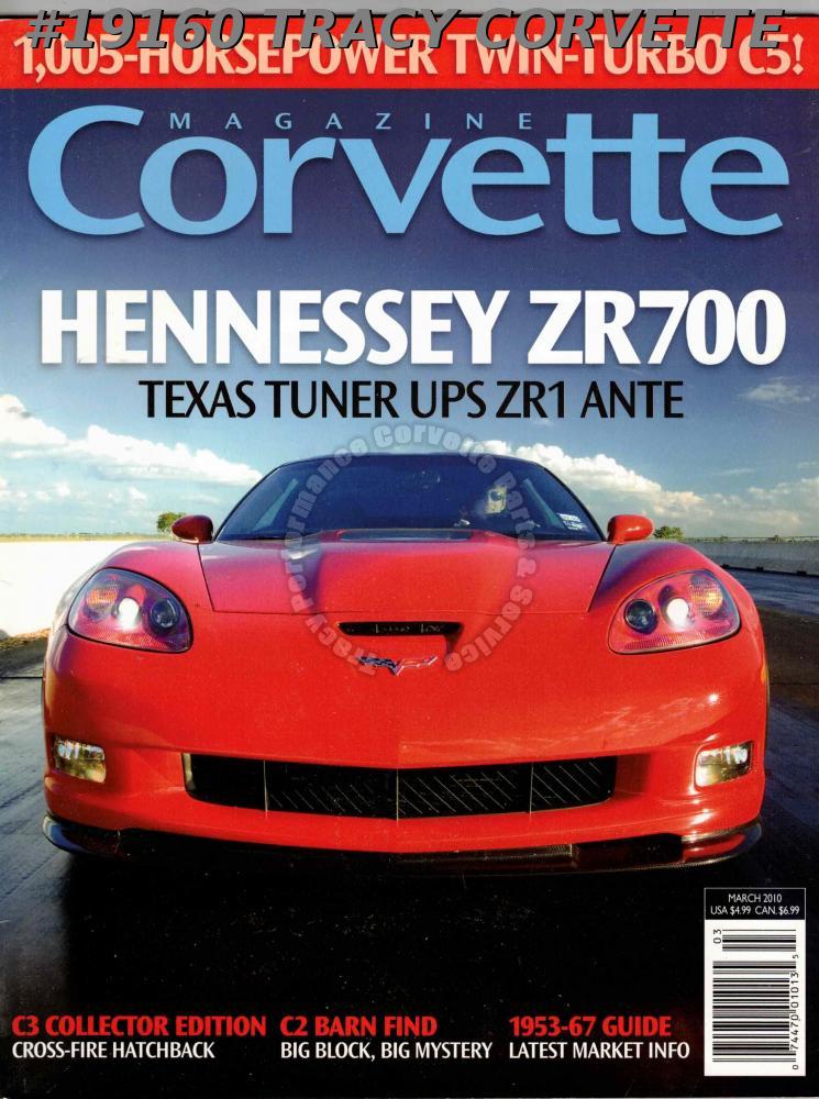 March 2010 Corvette Hennessey ZR700 Texas Tuner UPS ZR1 Ante Tracy