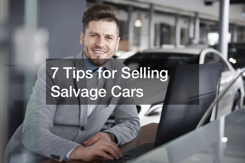 7 Tips for Selling Salvage Cars Store 3A