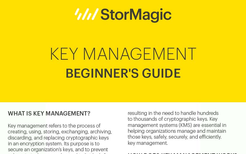 Encryption Key Management A Beginner's Guide StorMagic