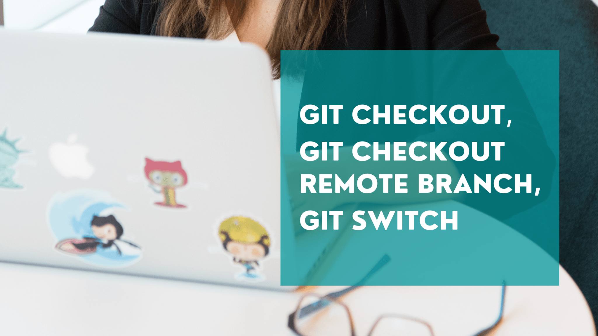 Git checkout, git checkout remote branch, git switch StormIT.pl 烙