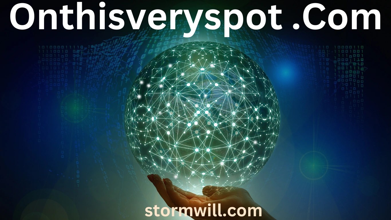 OnThisVerySpot Bridging History, Tech, and Gaming Storm Will