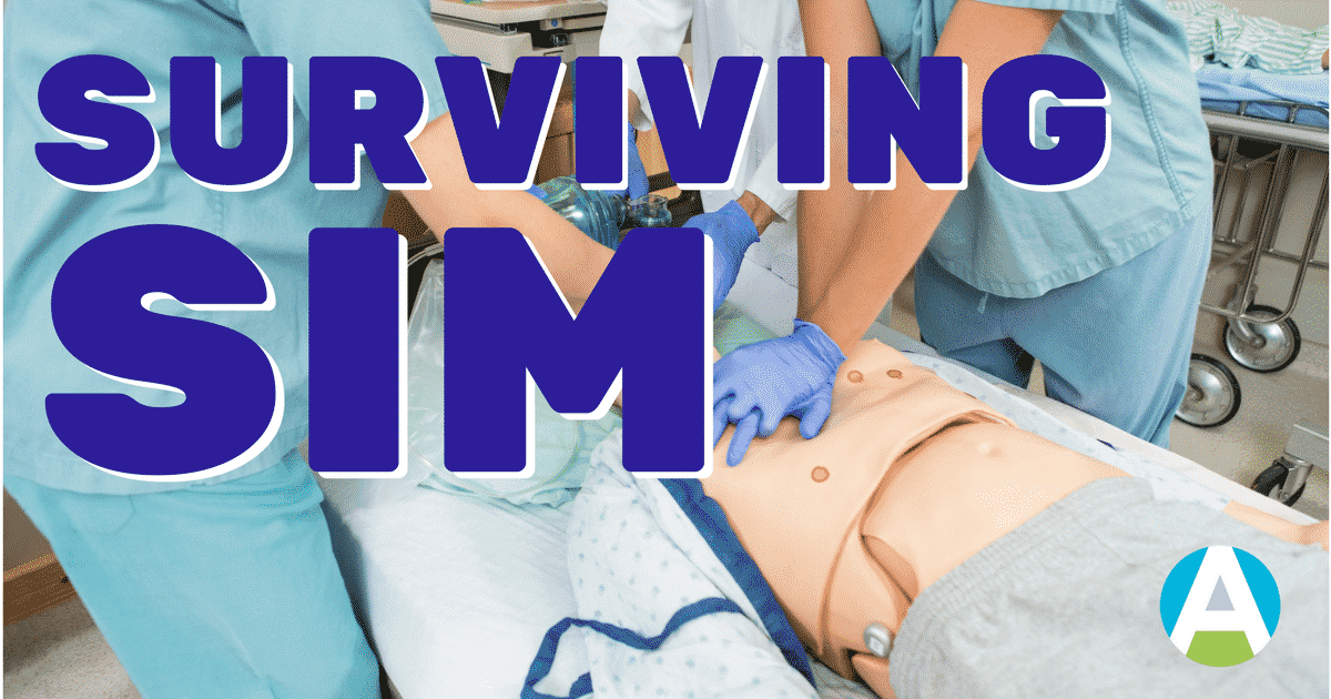 Surviving Nursing School Sim Lab - Straight A Nursing