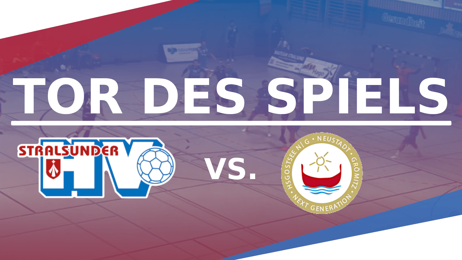 TOR DES SPIELS VS. HSG OSTSEE N/G stralsunderhv