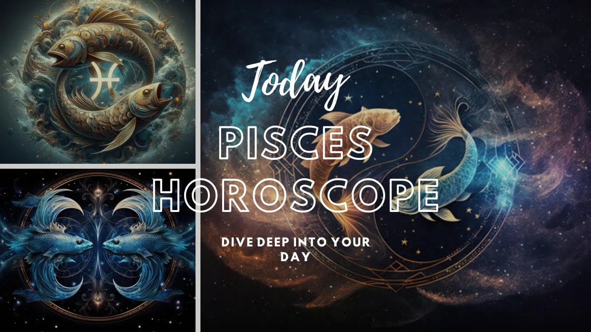 Pisces Horoscope Today Dive Deep into Your Day STRANGE WRITER