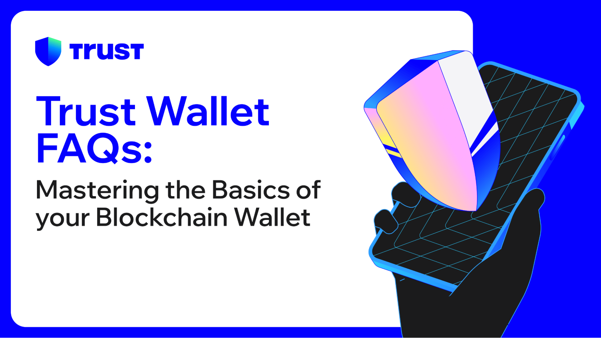 Trust Wallet FAQs Mastering the Basics of Your Blockchain Wallet Trust