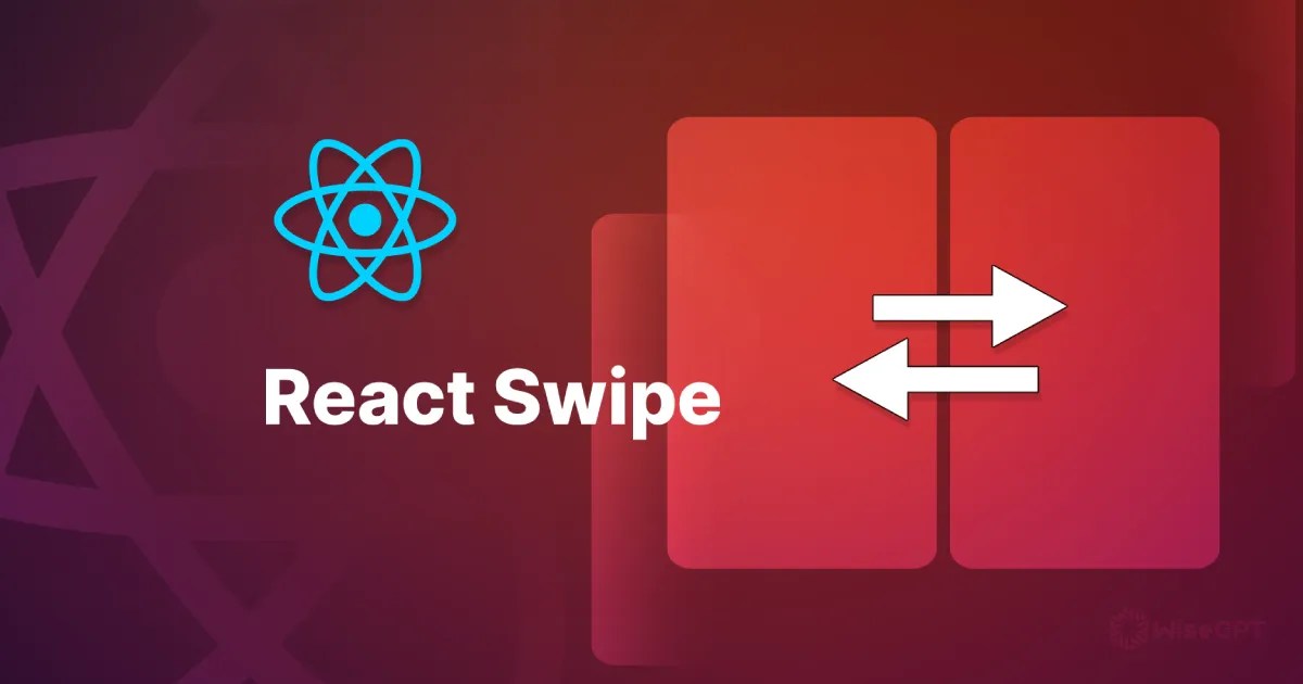 Utilizing React Swipe for TouchFriendly  Applications