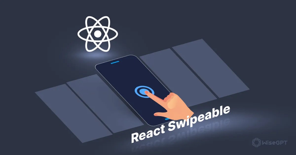 Optimizing Performance in React Swipeable An Essential Guide