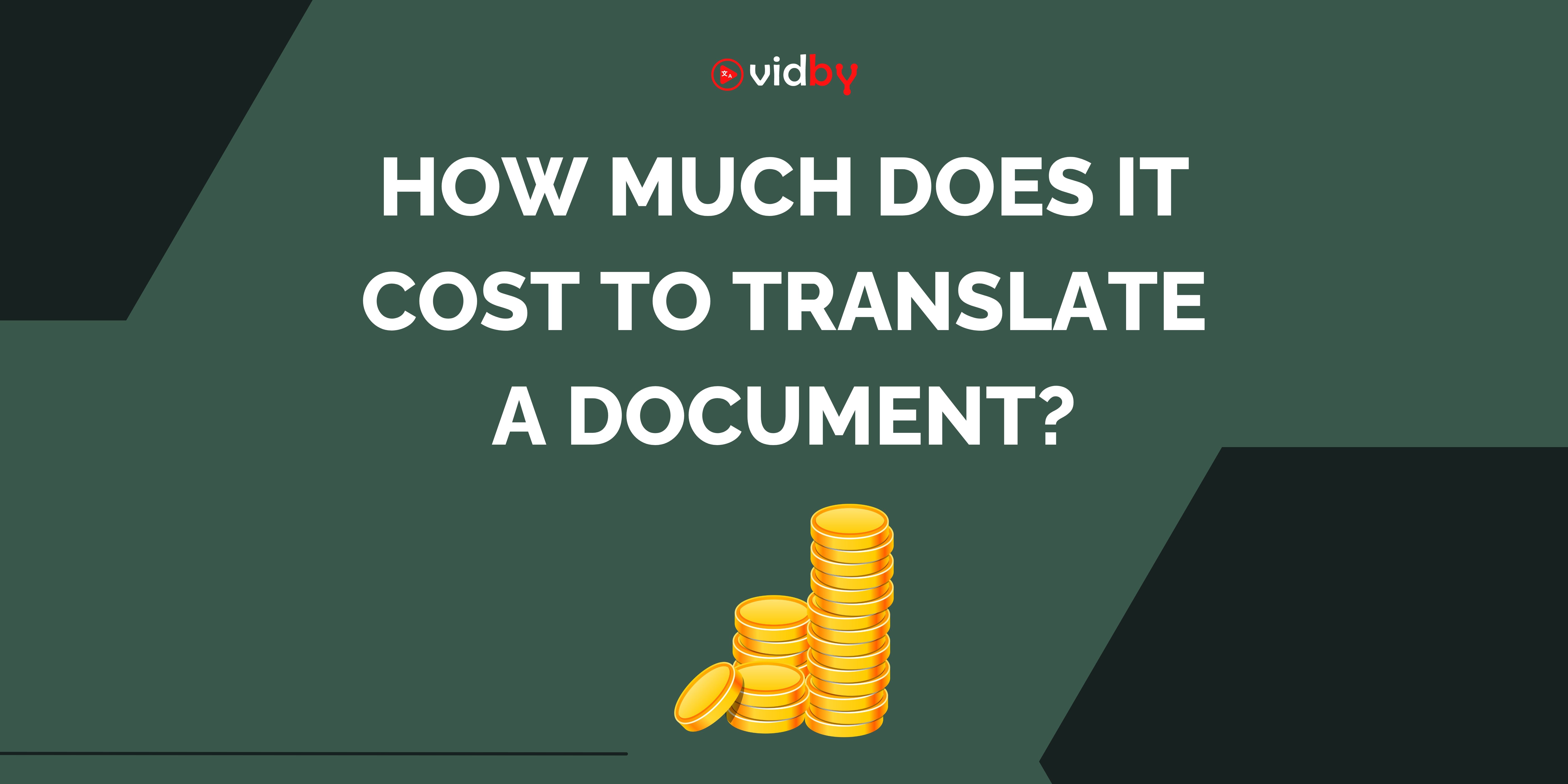 How Much Does It Cost to Translate a Document? vidby