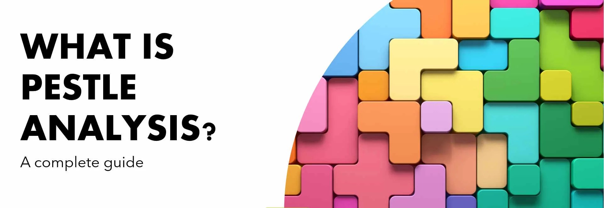 What is PESTLE analysis