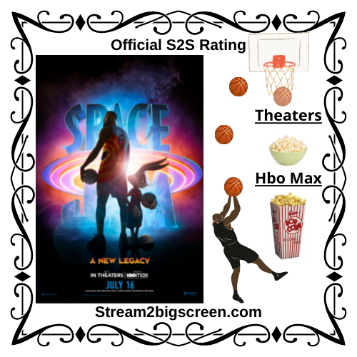 Space Jam A New Legacy to Entertain the Whole Family Stream To Big