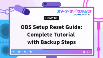 OBS Setup Reset Guide: Complete Tutorial with Backup Steps | Streamer