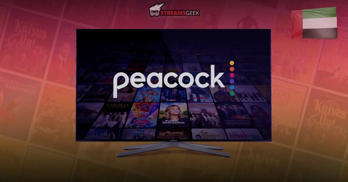 How to Watch Peacock TV in UAE in 2024?