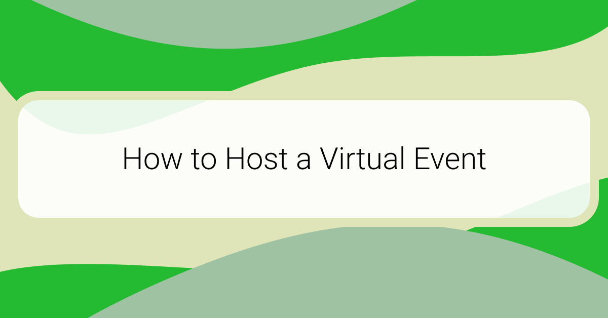 How to Host a Virtual Event