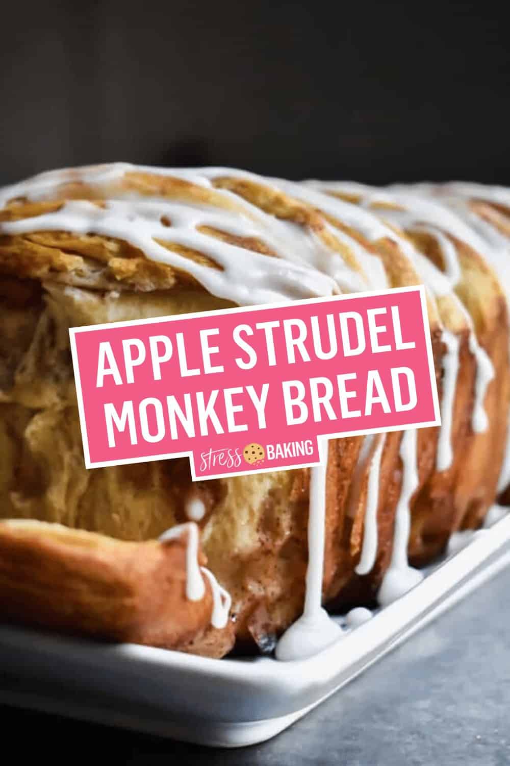 Apple Strudel Monkey Bread Stress Baking