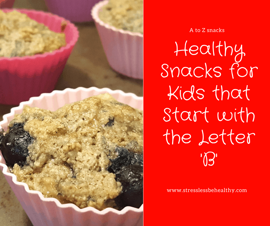 6 Snacks For Kids That Start With The Letter B