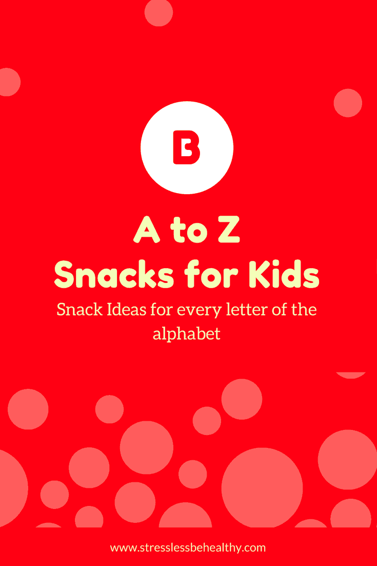 6 Snacks For Kids That Start With The Letter B