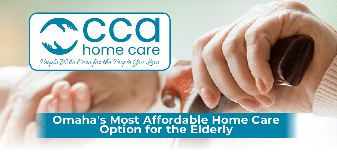 CCA Home Care Omaha's Most Affordable Home Care Option for the Elderly • Strictly Business Omaha