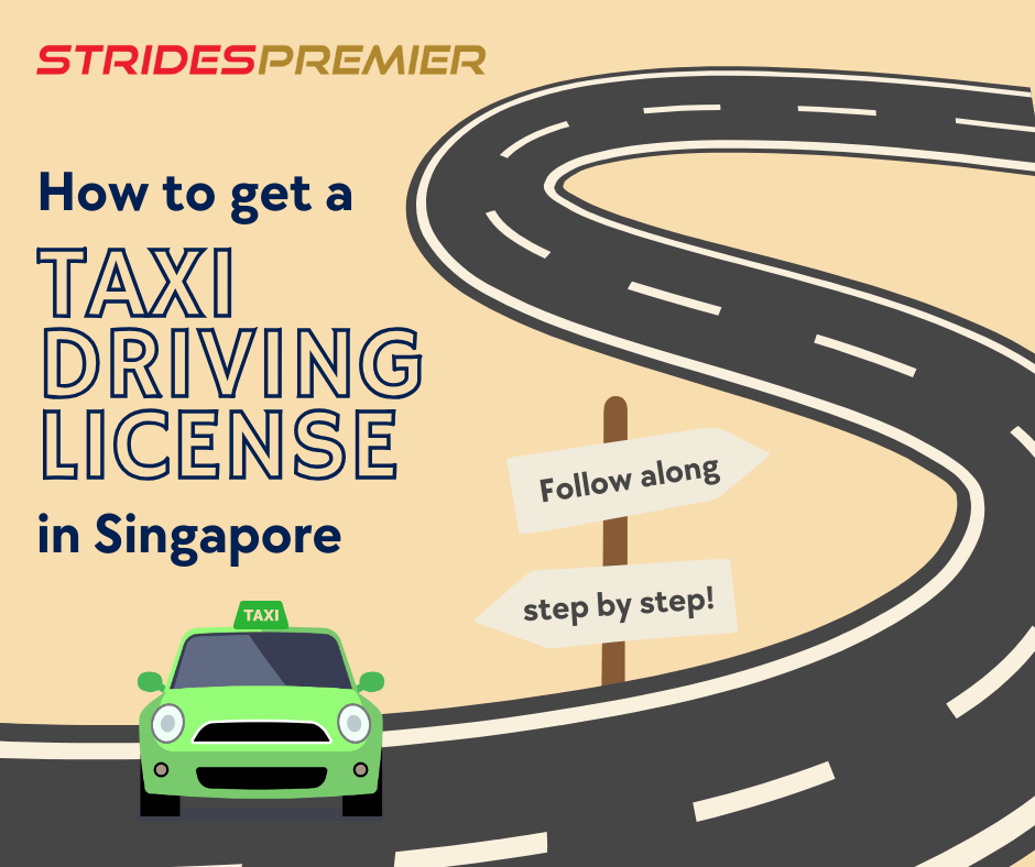 How To Apply For a Taxi Driver’s Vocational License (TDVL) In Singapore