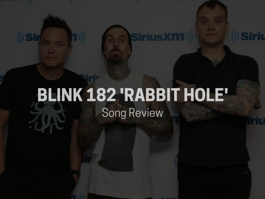 Blink 182 ‘Rabbit Hole’ Song Review String Buzz