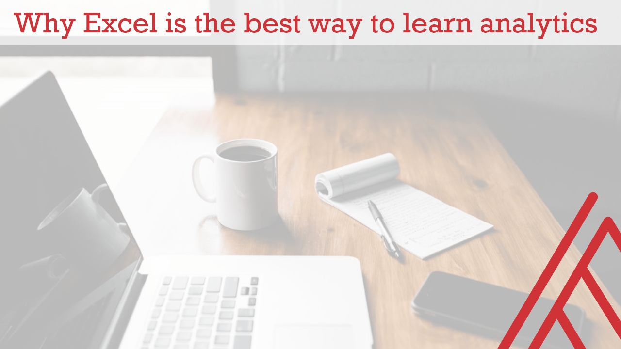Why Excel is the best way to learn data analytics