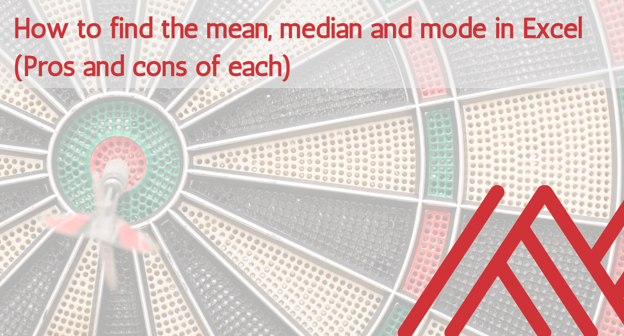 How to find the mean, median and mode in Excel (Pros and cons of each