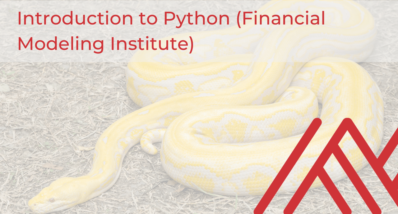 Introduction to Python (Financial Modeling Institute presentation