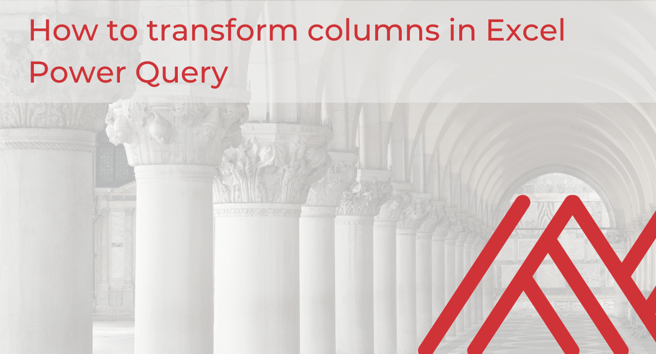 How to transform columns in Excel Power Query Stringfest Analytics