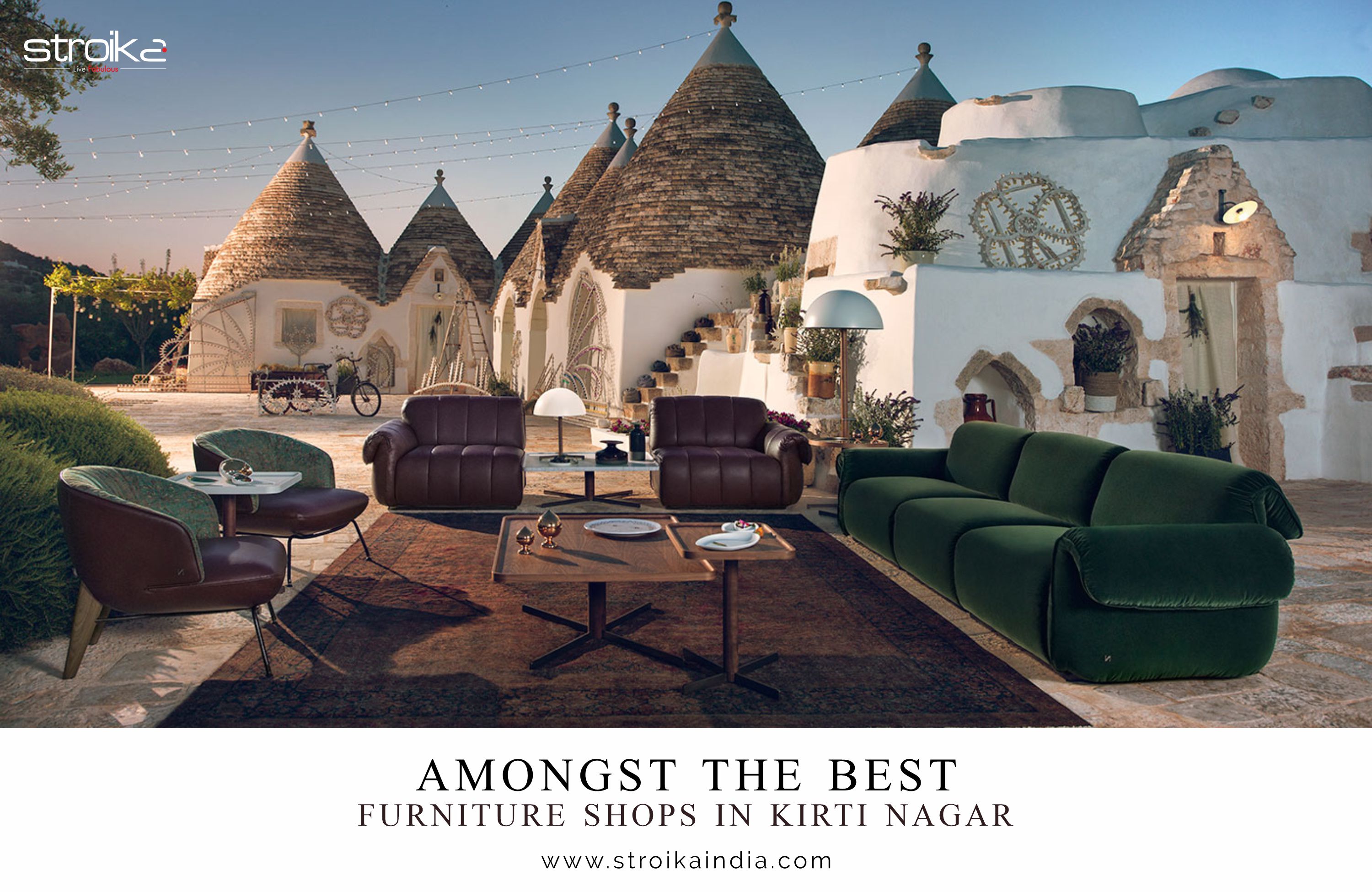 Stroika Amongst The Best Furniture Shops In Kirti Nagar Best