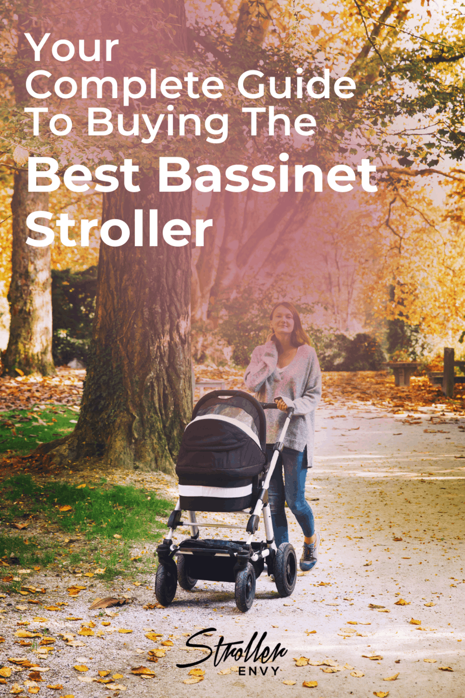 Your Complete Guide to Buying the Best Stroller