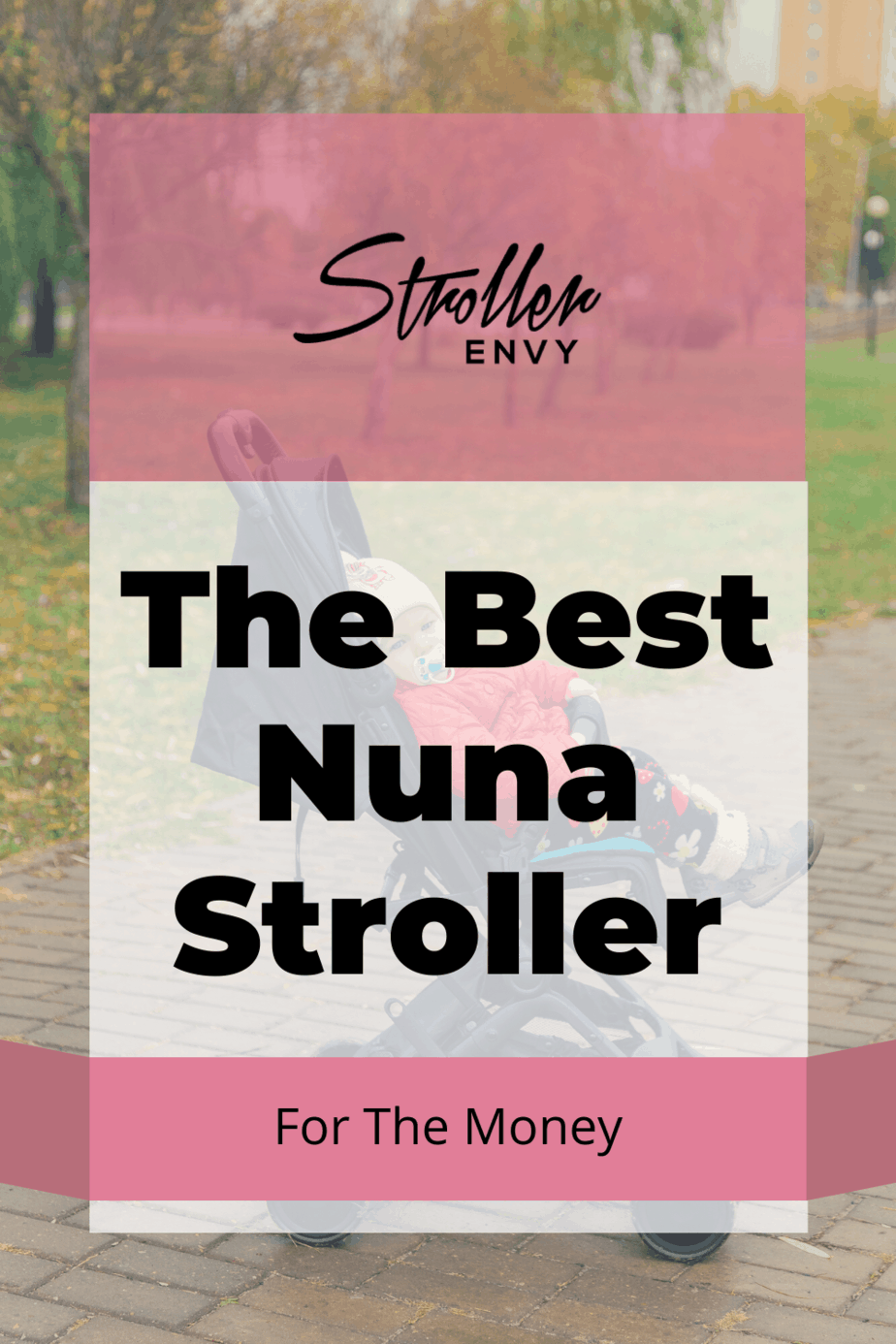 Is The Nuna Stroller Worth The Money at David Delucia blog