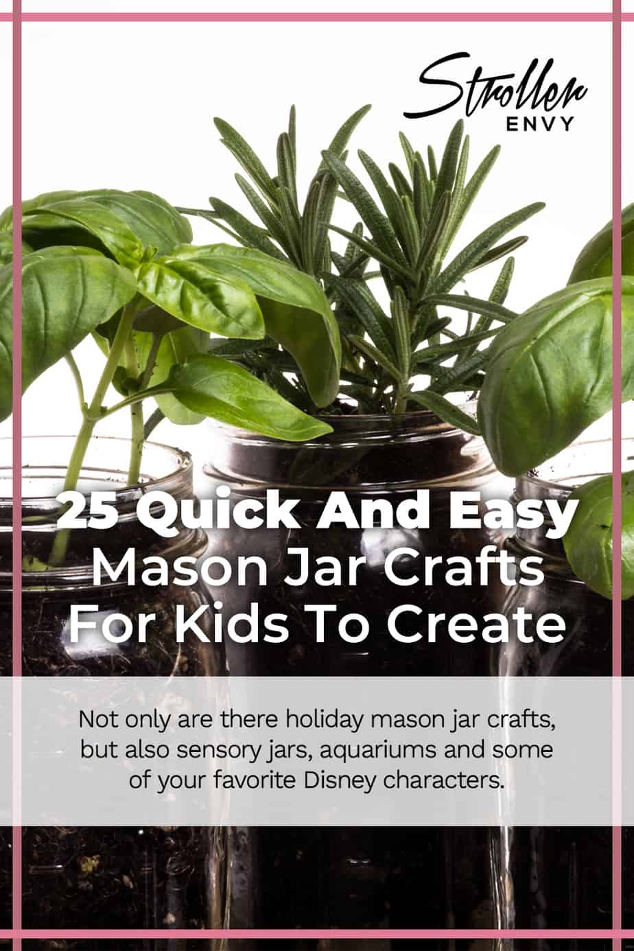 25 Quick And Easy Mason Jar Crafts For Kids To Create
