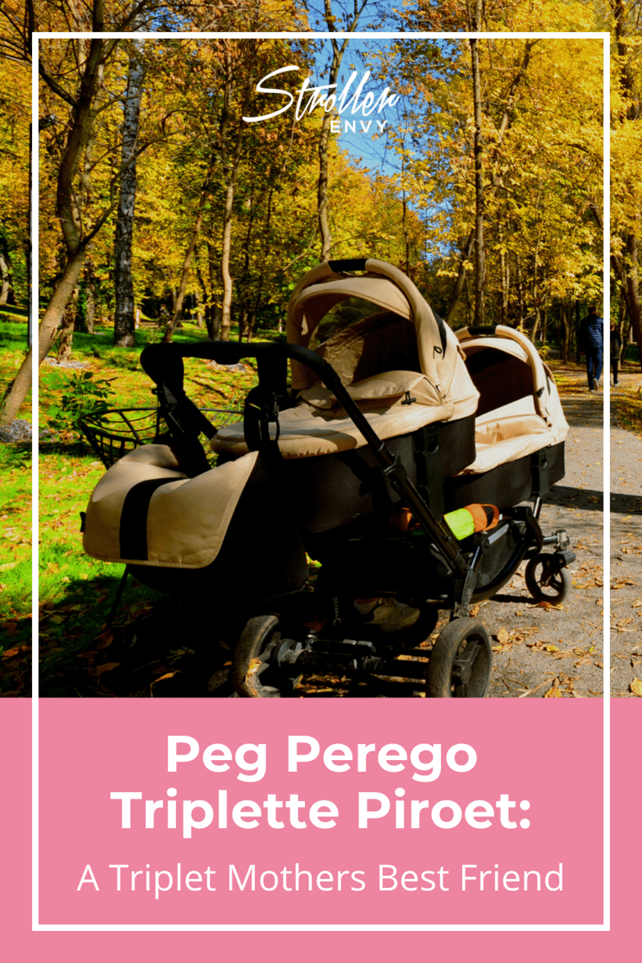 Peg Perego Triplette Piroet: A Triplet Mothers Best Friend