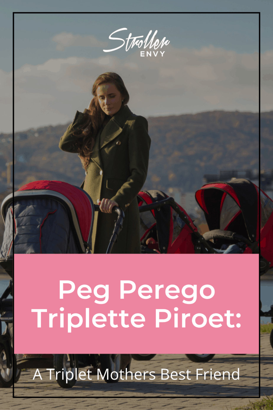 Peg Perego Triplette Piroet: A Triplet Mothers Best Friend