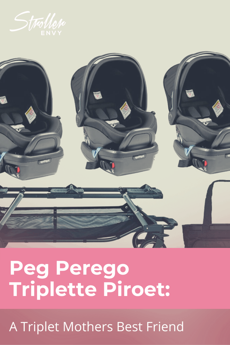 Peg Perego Triplette Piroet: A Triplet Mothers Best Friend