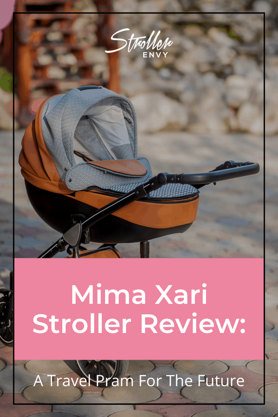 Mima Xari Stroller Review A Travel Pram For The Future