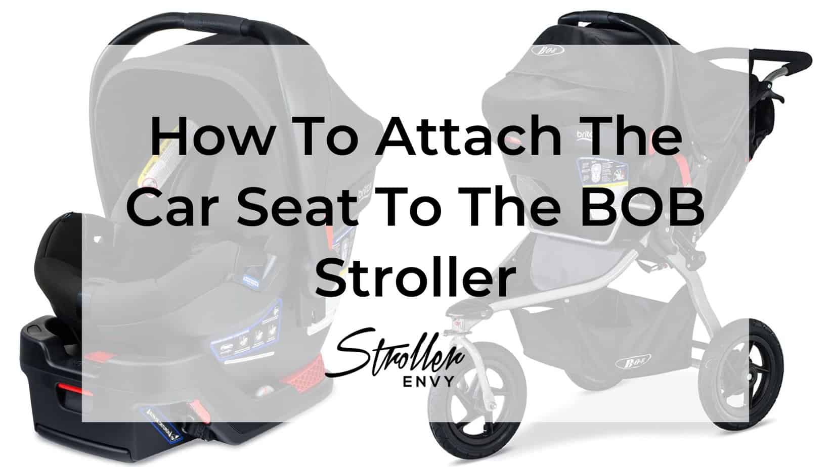 How To Install Graco Car Seat Adapter On Bob Stroller Travel